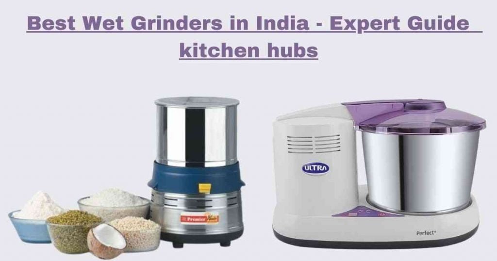 best wet grinders in india